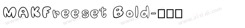 MAKFreeset Bold字体转换